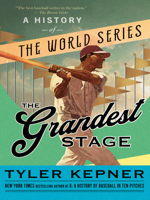 Title details for The Grandest Stage by Tyler Kepner - Available